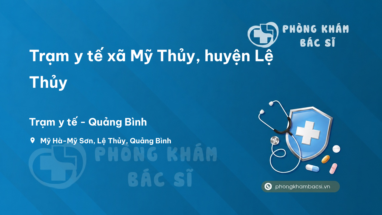 Trạm y tế xã Mỹ Thủy, huyện Lệ Thủy số điện thoại và đánh giá