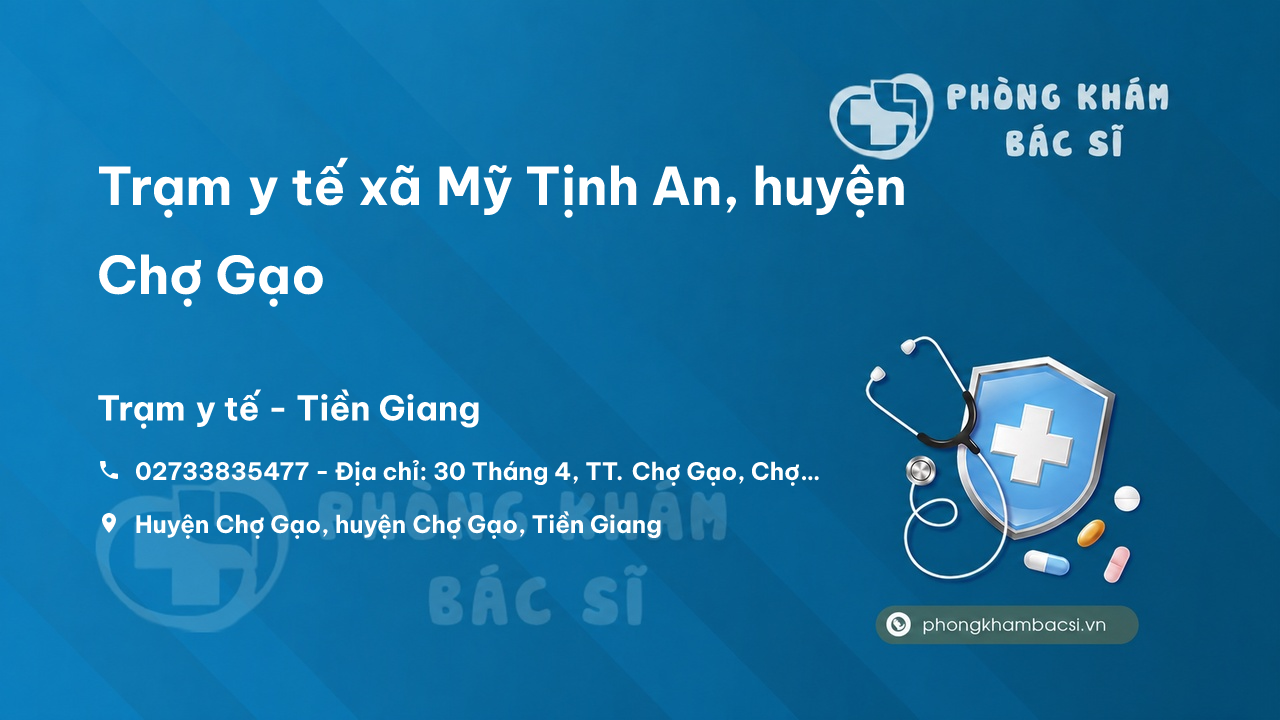 Trạm y tế xã Mỹ Tịnh An, huyện Chợ Gạo số điện thoại và đánh giá