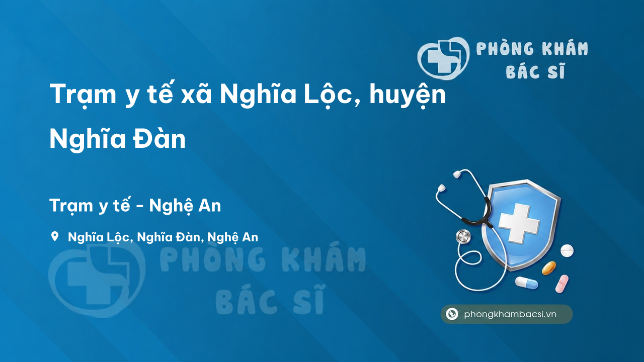 Trạm y tế xã Nghĩa Lộc, huyện Nghĩa Đàn số điện thoại và đánh giá