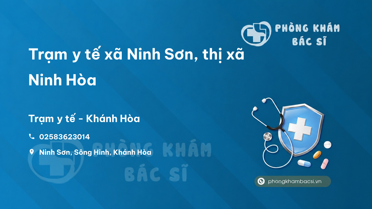 Trạm y tế xã Ninh Sơn, thị xã Ninh Hòa số điện thoại và đánh giá