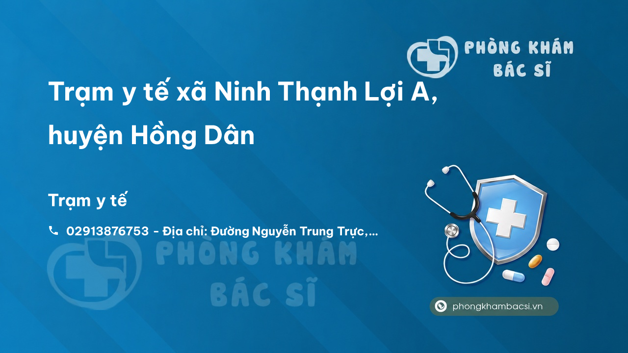 Trạm y tế xã Ninh Thạnh Lợi A, huyện Hồng Dân số điện thoại và đánh giá