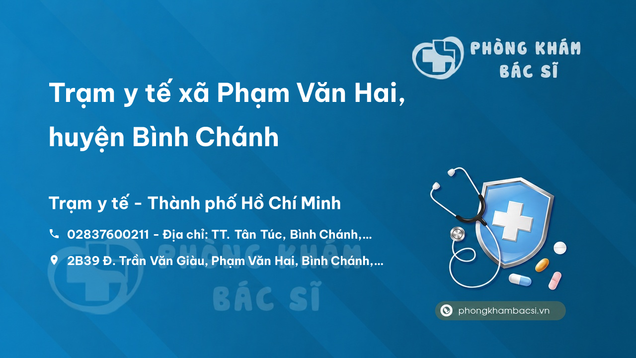 Trạm y tế xã Phạm Văn Hai, huyện Bình Chánh số điện thoại và đánh giá