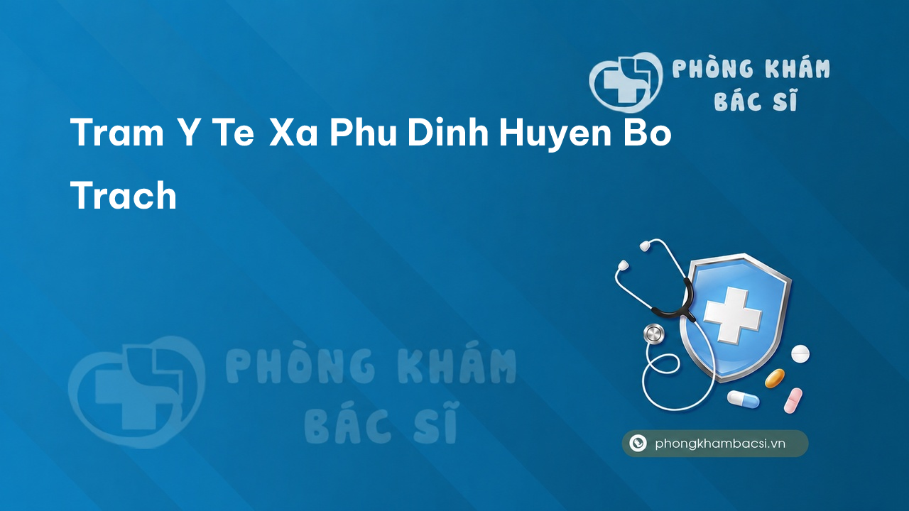 {"title":"Trạm y tế xã Phú Định, huyện Bố Trạch số điện thoại và