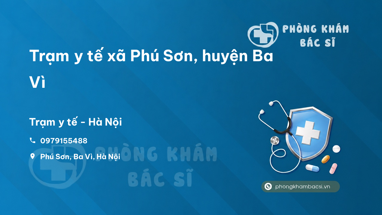 Trạm y tế xã Phú Sơn, huyện Ba Vì số điện thoại và đánh giá