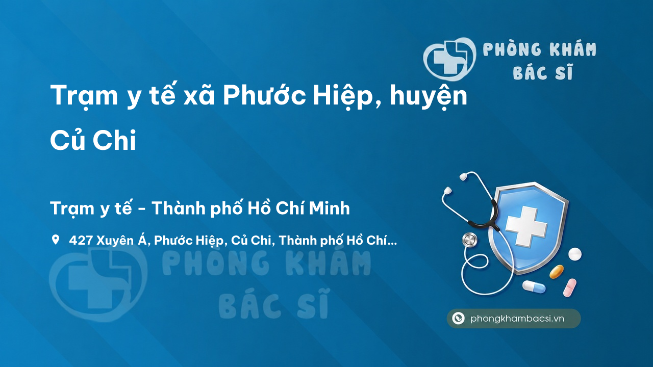 Trạm y tế xã Phước Hiệp, huyện Củ Chi số điện thoại và đánh giá