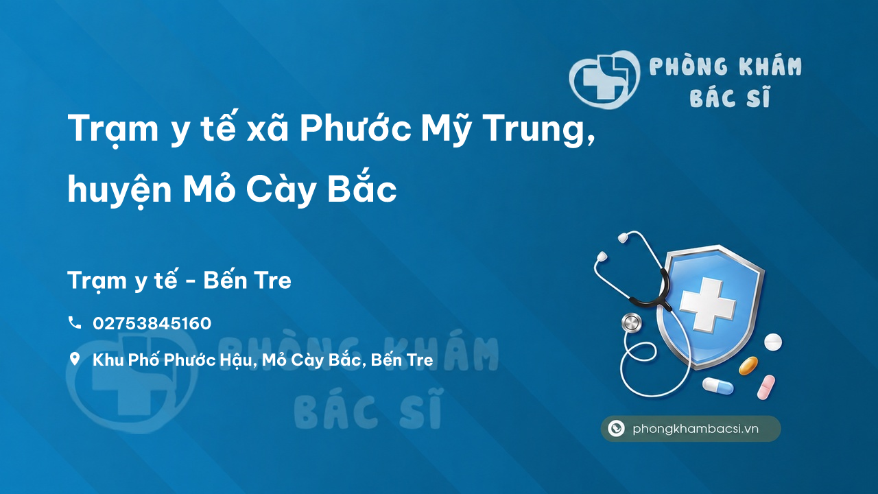 Trạm y tế xã Phước Mỹ Trung, huyện Mỏ Cày Bắc số điện thoại và đánh giá