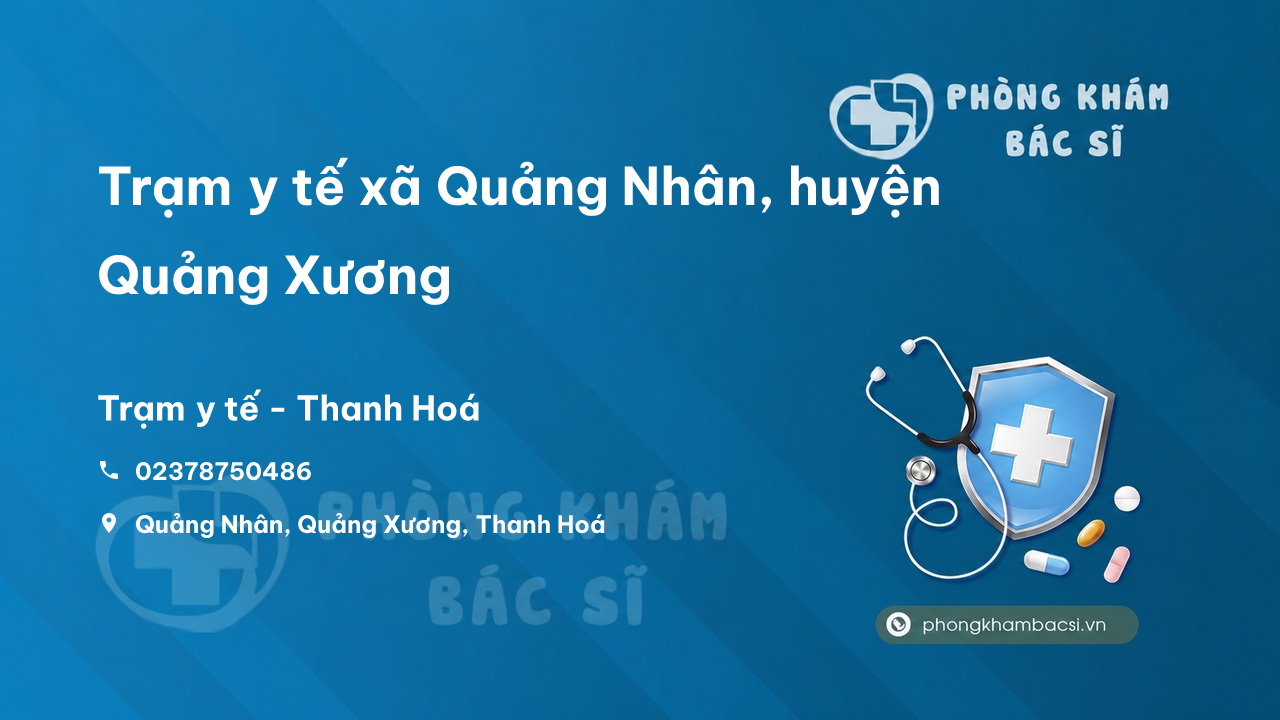 Trạm y tế xã Quảng Nhân, huyện Quảng Xương số điện thoại và đánh giá