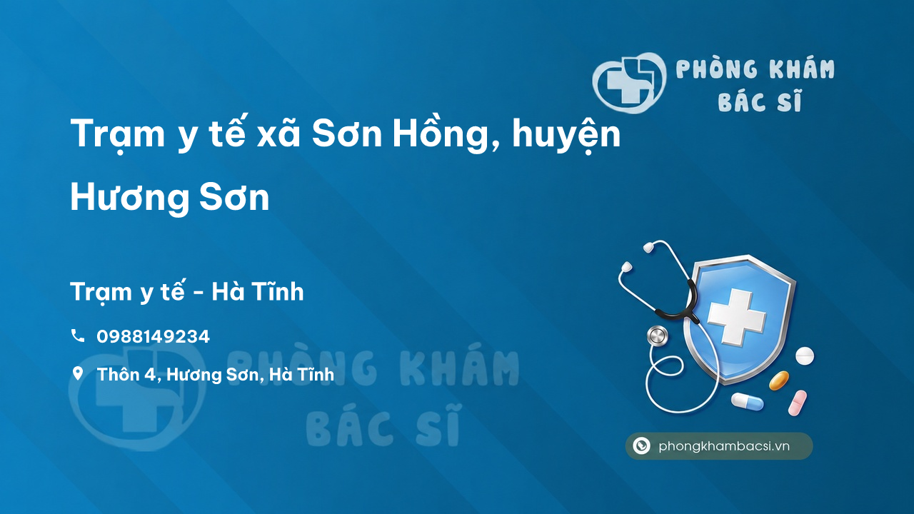 Trạm y tế xã Sơn Hồng, huyện Hương Sơn số điện thoại và đánh giá