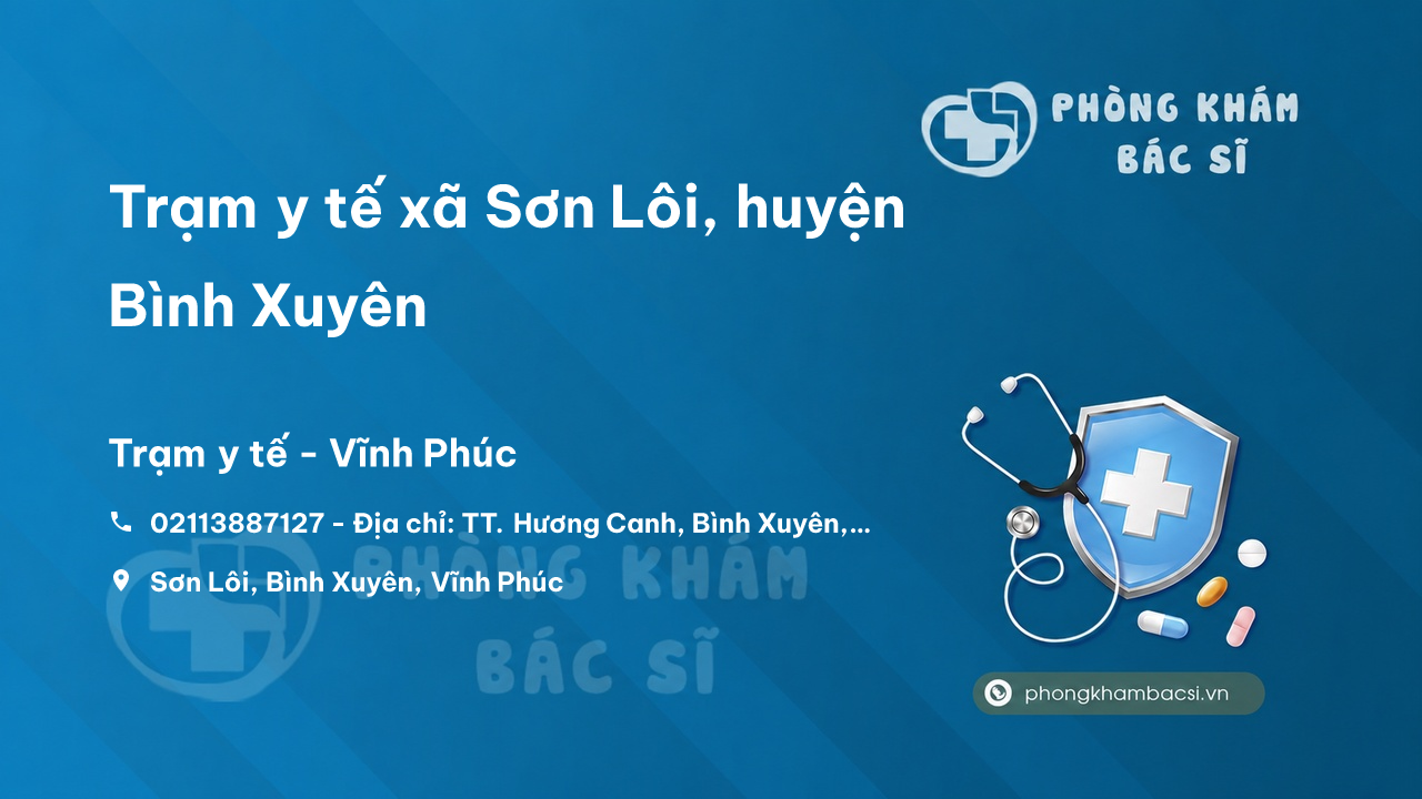 Trạm y tế xã Sơn Lôi, huyện Bình Xuyên số điện thoại và đánh giá