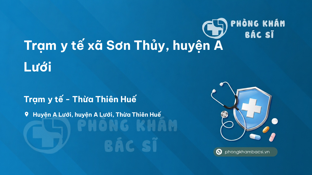 Trạm y tế xã Sơn Thủy, huyện A Lưới số điện thoại và đánh giá