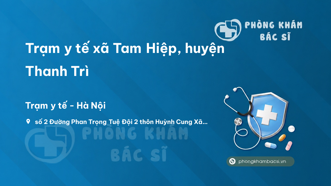 Trạm y tế xã Tam Hiệp, huyện Thanh Trì số điện thoại và đánh giá