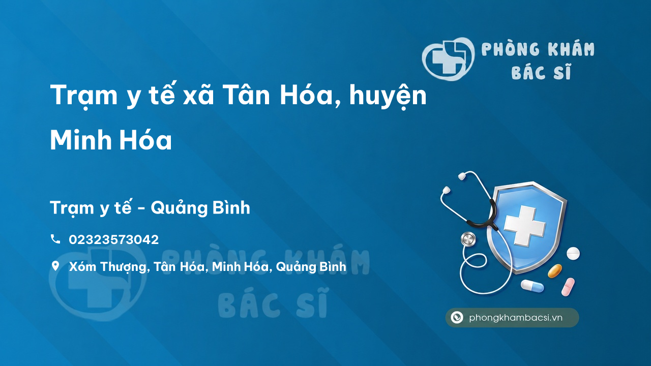 Trạm y tế xã Tân Hóa, huyện Minh Hóa số điện thoại và đánh giá