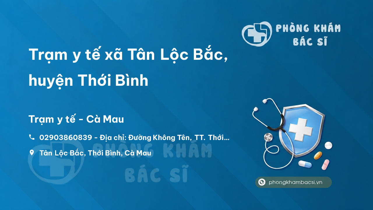 Trạm y tế xã Tân Lộc Bắc, huyện Thới Bình số điện thoại và đánh giá