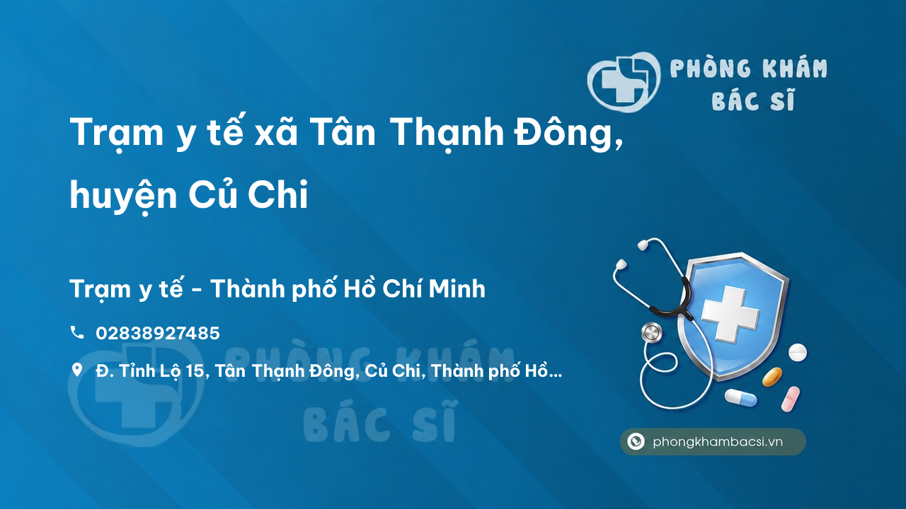 Trạm y tế xã Tân Thạnh Đông, huyện Củ Chi số điện thoại và đánh giá