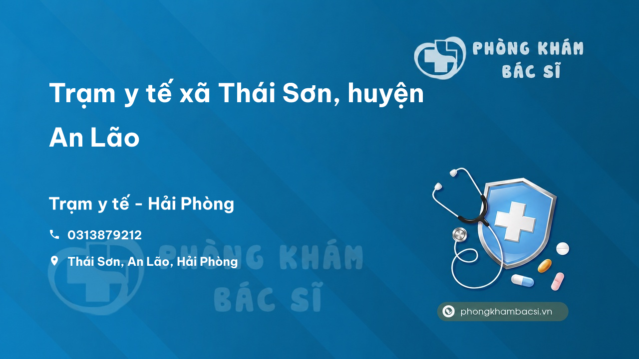 Trạm y tế xã Thái Sơn, huyện An Lão số điện thoại và đánh giá