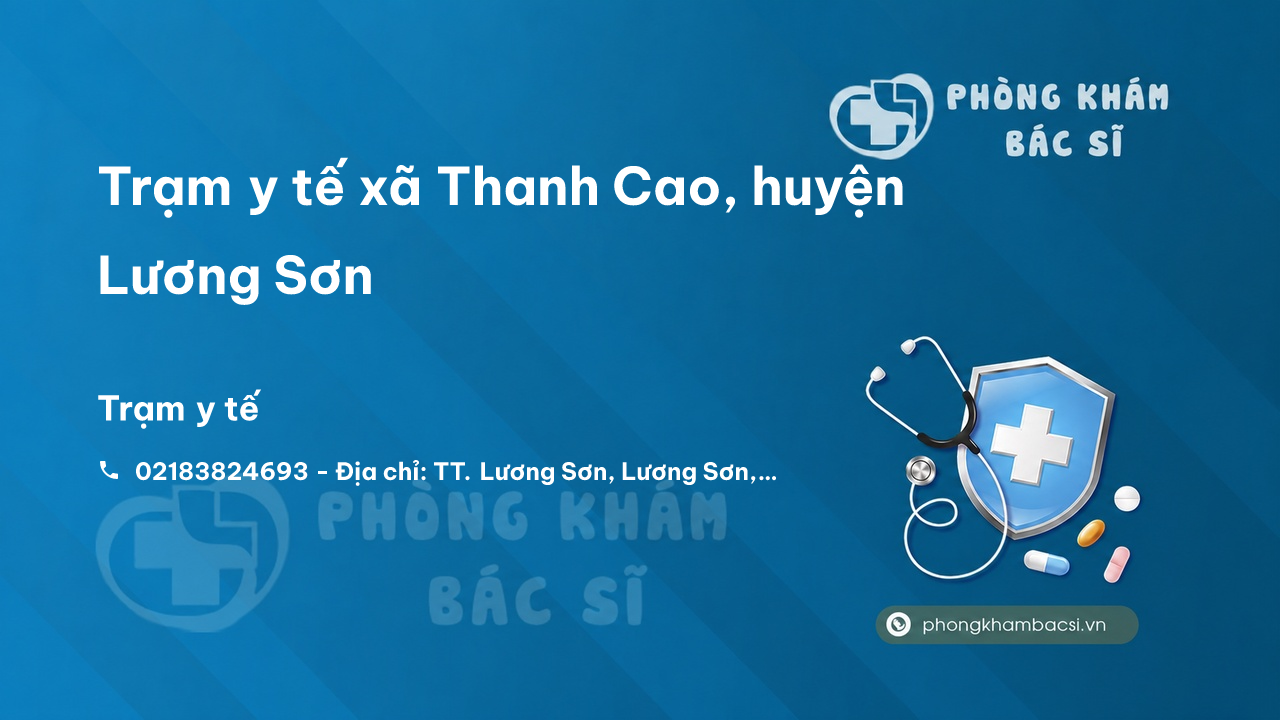 Trạm y tế xã Thanh Cao, huyện Lương Sơn số điện thoại và đánh giá