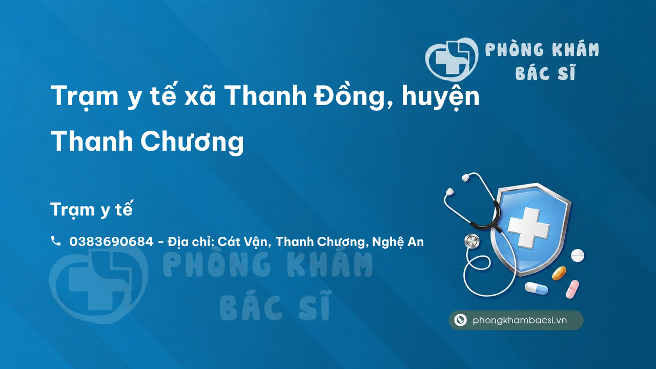 Trạm y tế xã Thanh Đồng, huyện Thanh Chương số điện thoại và đánh giá