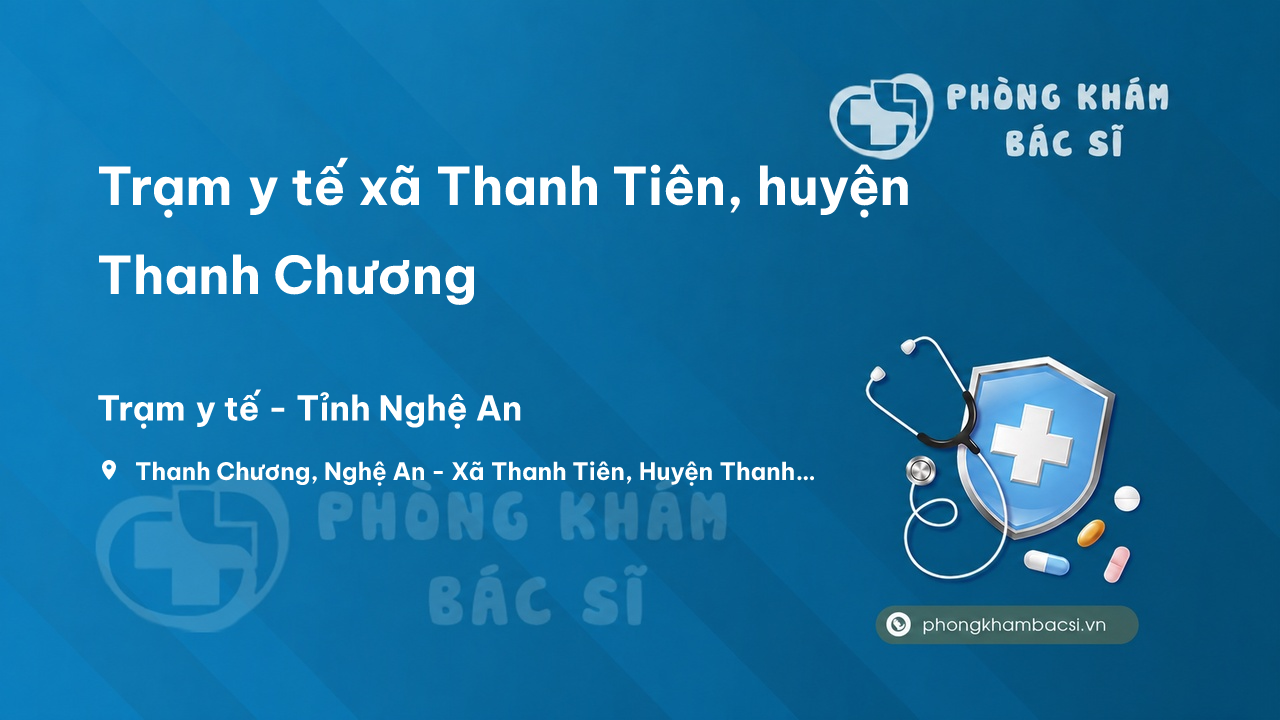 Trạm y tế xã Thanh Tiên, huyện Thanh Chương số điện thoại và đánh giá