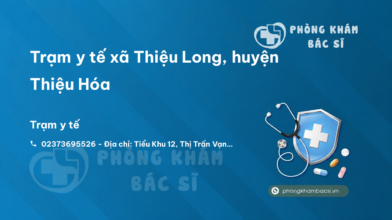 Trạm y tế xã Thiệu Long, huyện Thiệu Hóa số điện thoại và đánh giá