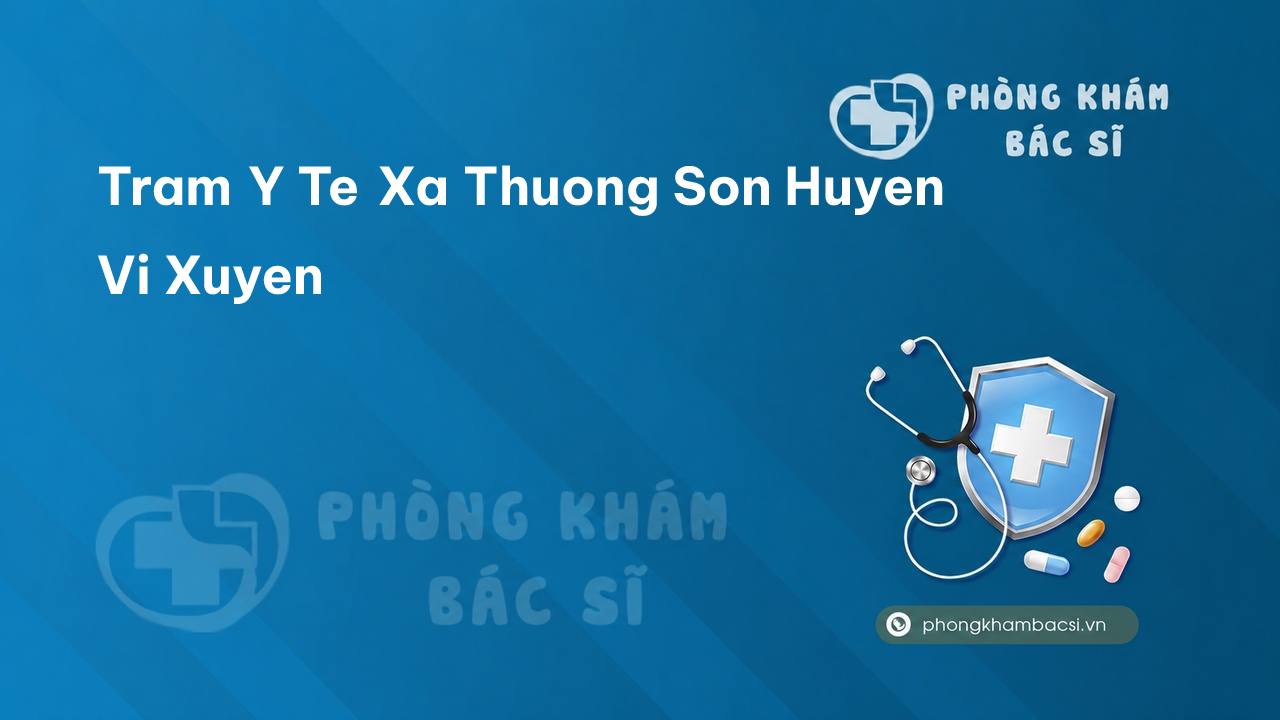 {"title":"Trạm y tế xã Thượng Sơn, huyện Vị Xuyên số điện thoại v