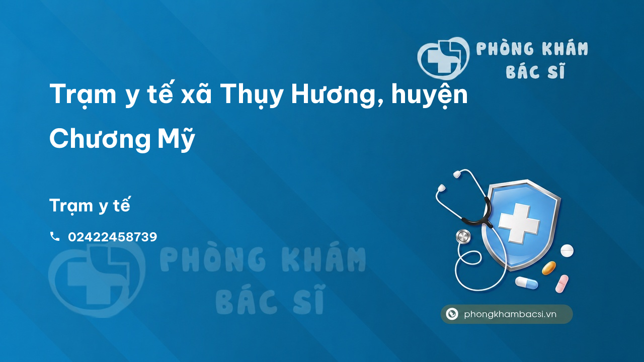 Trạm y tế xã Thụy Hương, huyện Chương Mỹ số điện thoại và đánh giá