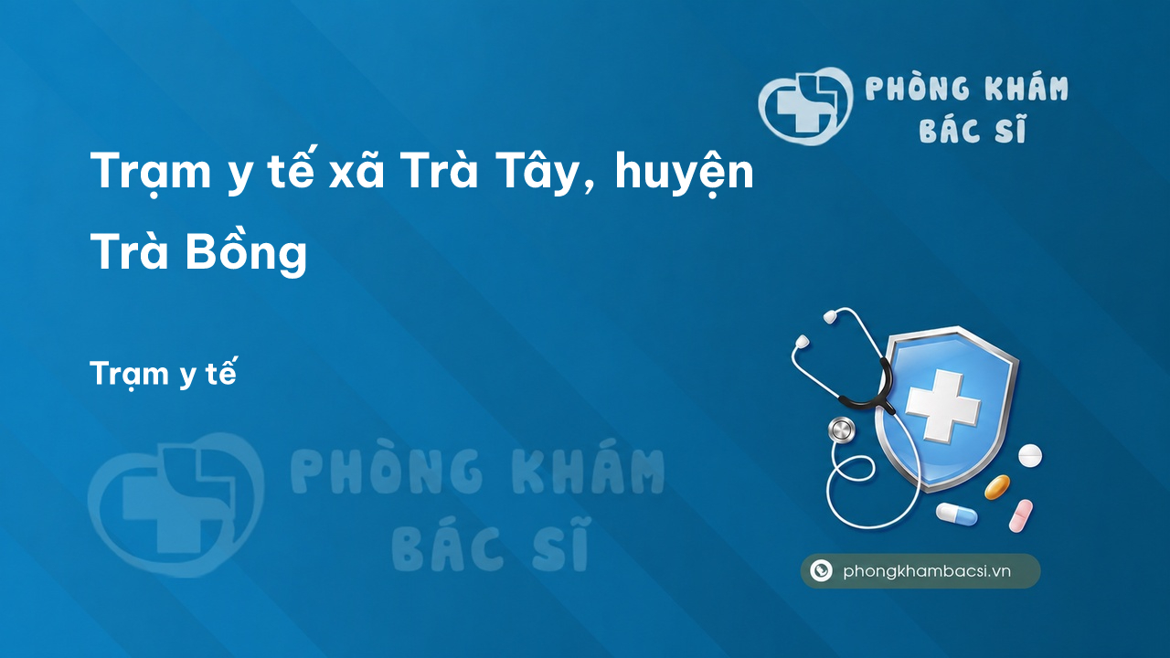 Trạm y tế thị trấn Trà Xuân, huyện Trà Bồng, Quảng Ngãi