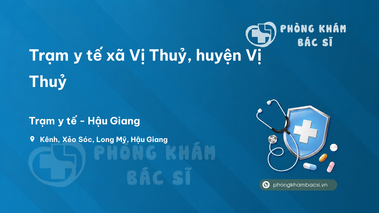 Trạm y tế xã Vị Thuỷ, huyện Vị Thuỷ số điện thoại và đánh giá