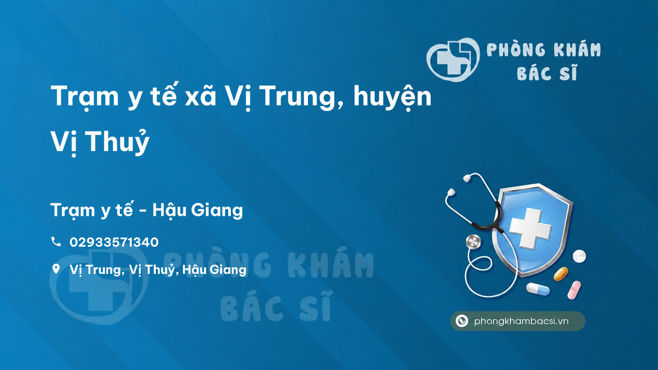 Trạm y tế xã Vị Trung, huyện Vị Thuỷ số điện thoại và đánh giá