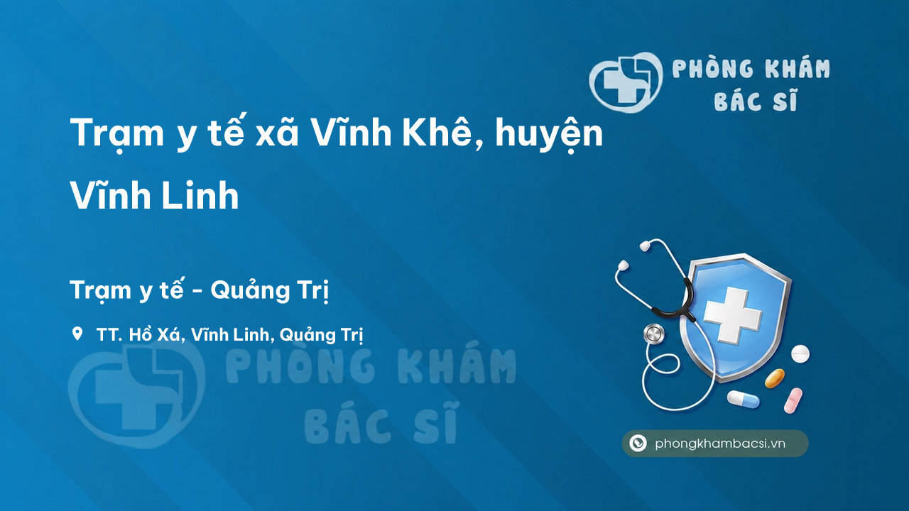 Trạm y tế xã Vĩnh Khê, huyện Vĩnh Linh số điện thoại và đánh giá