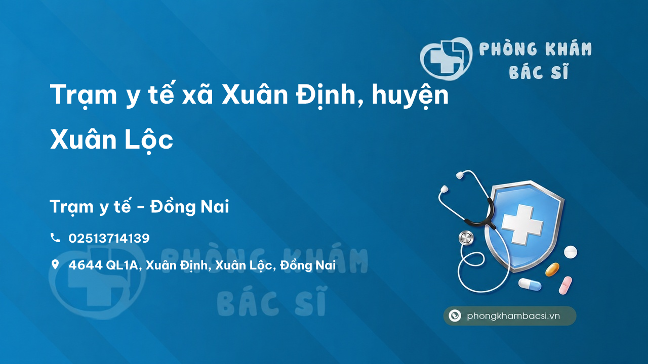 Trạm y tế xã Xuân Định, huyện Xuân Lộc số điện thoại và đánh giá