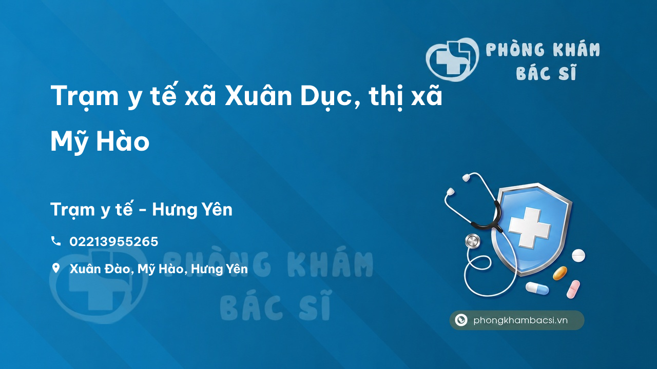 Trạm y tế xã Xuân Dục, thị xã Mỹ Hào số điện thoại và đánh giá