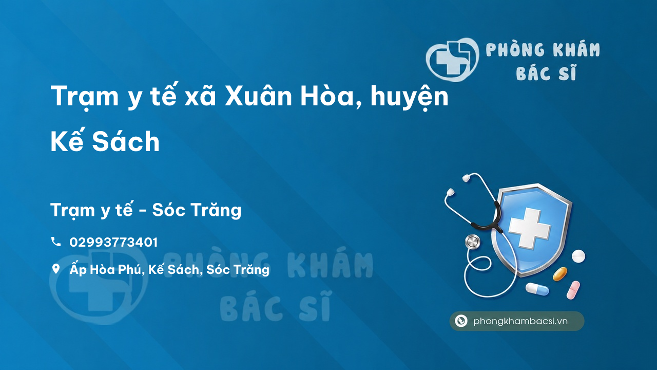 Trạm y tế xã Xuân Hòa, huyện Kế Sách số điện thoại và đánh giá