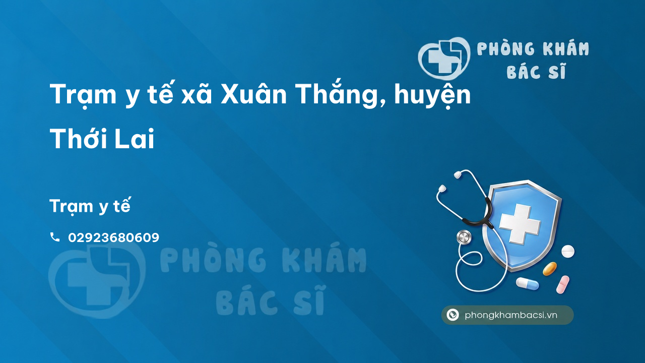Trạm y tế xã Xuân Thắng, huyện Thới Lai số điện thoại và đánh giá