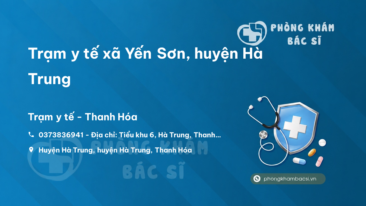 Trạm y tế xã Yến Sơn, huyện Hà Trung số điện thoại và đánh giá