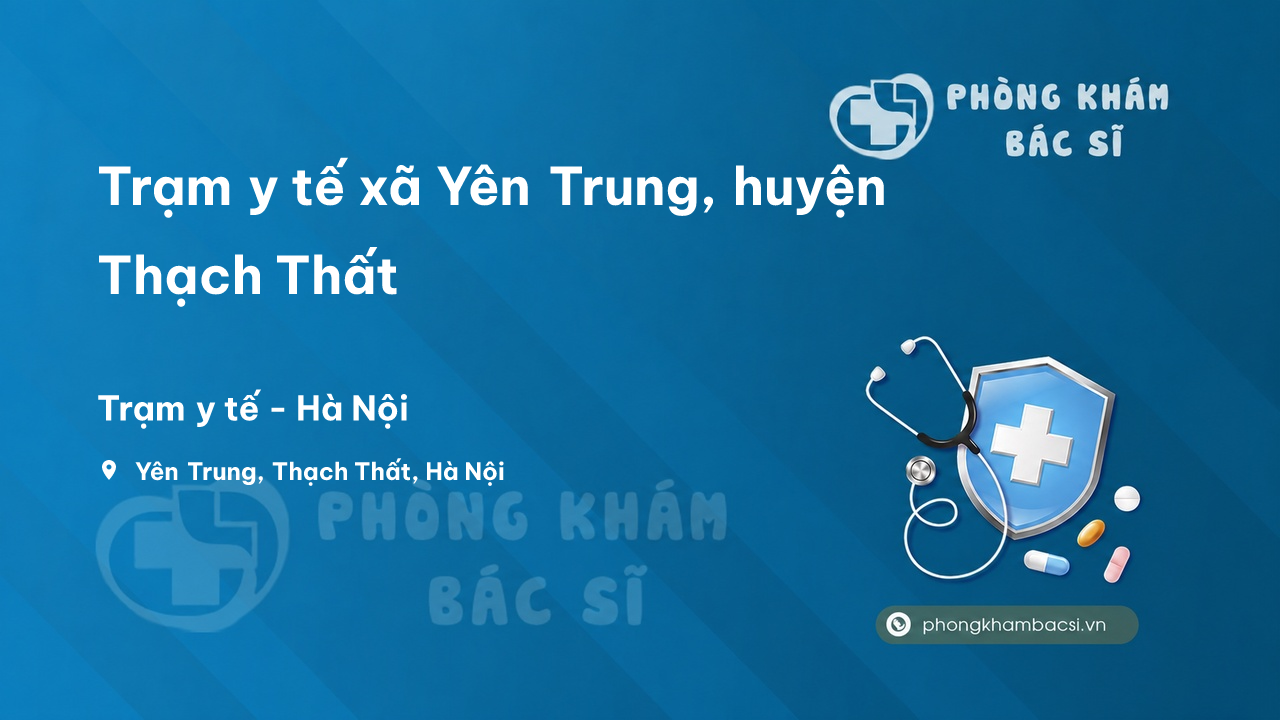Trạm y tế xã Yên Trung, huyện Thạch Thất số điện thoại và đánh giá