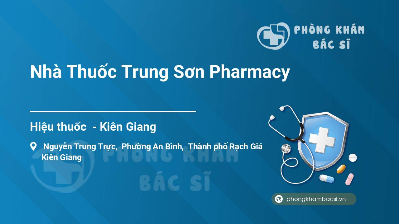 Nhà Thuốc Trung Sơn Pharmacy
