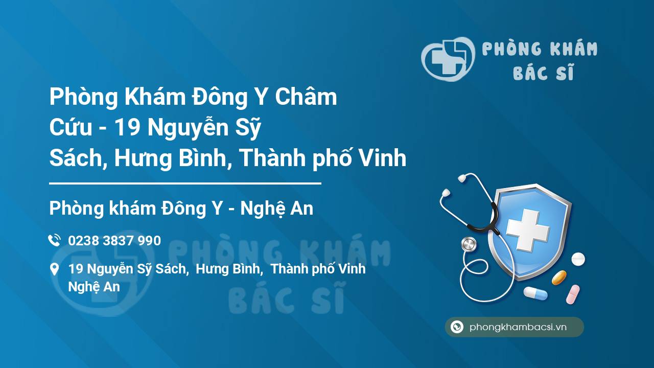 Phòng Khám Đông Y Châm Cứu - 19 Nguyễn Sỹ Sách, Hưng Bình, Thành phố Vinh