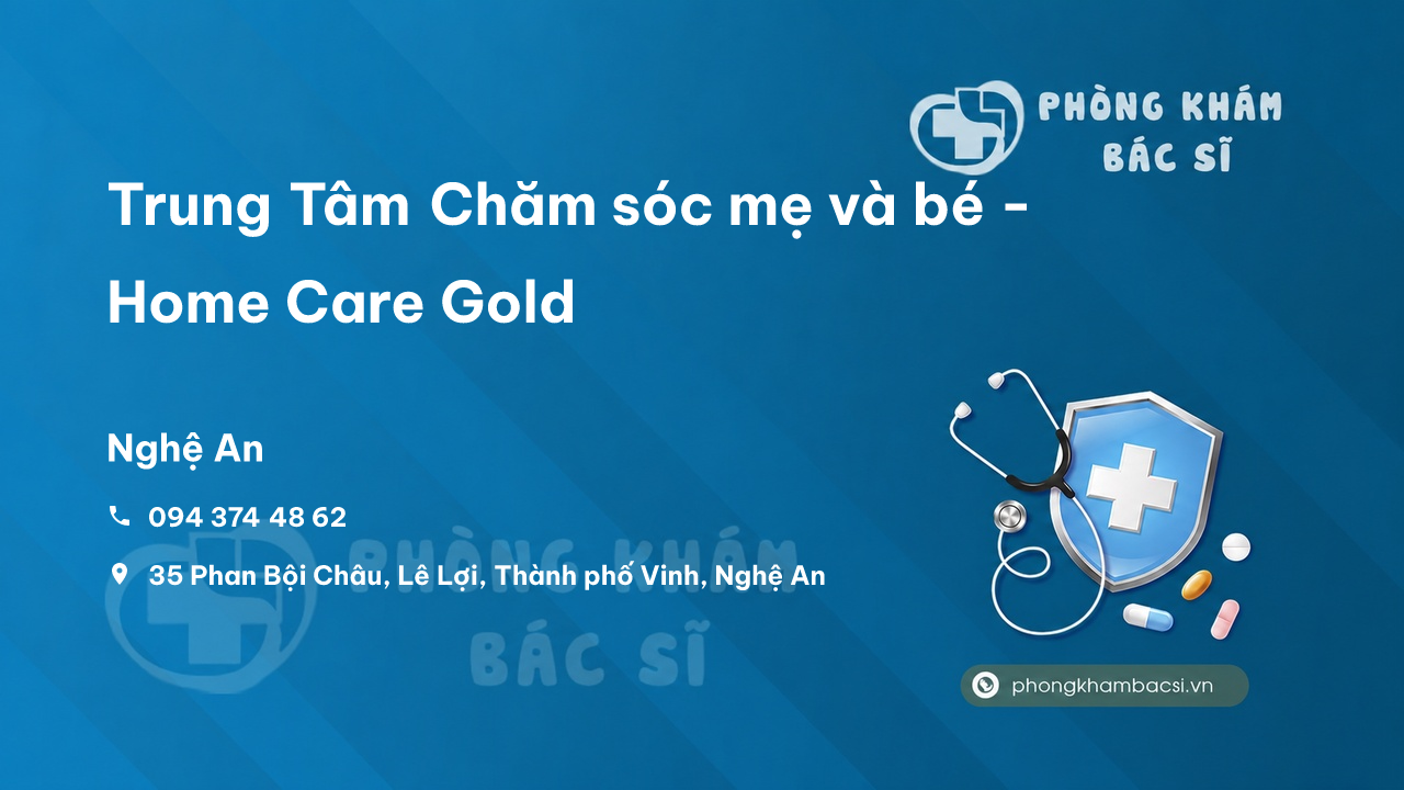 Trung Tâm Chăm sóc mẹ và bé - Home Care Gold, Thành phố Vinh
