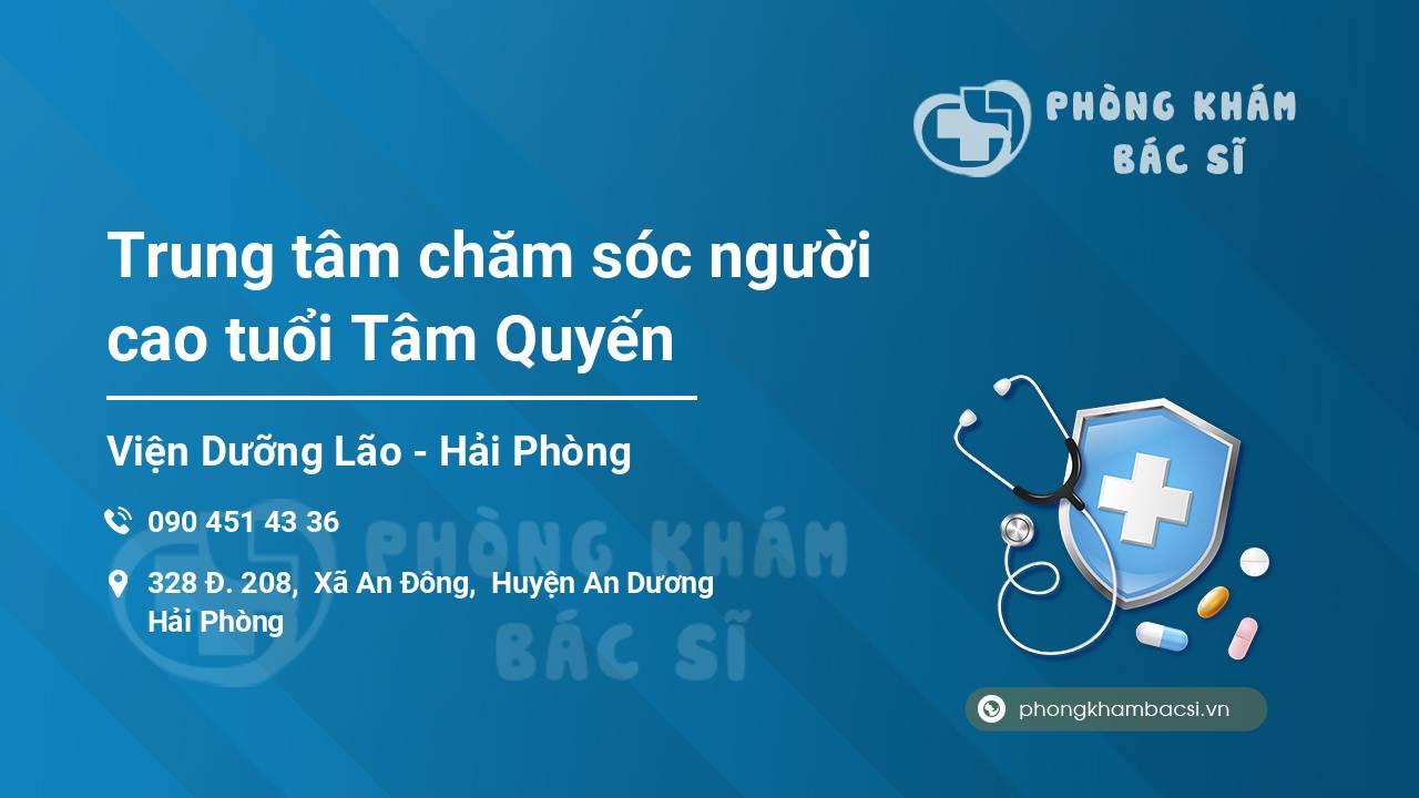 Trung tâm chăm sóc người cao tuổi Tâm Quyến