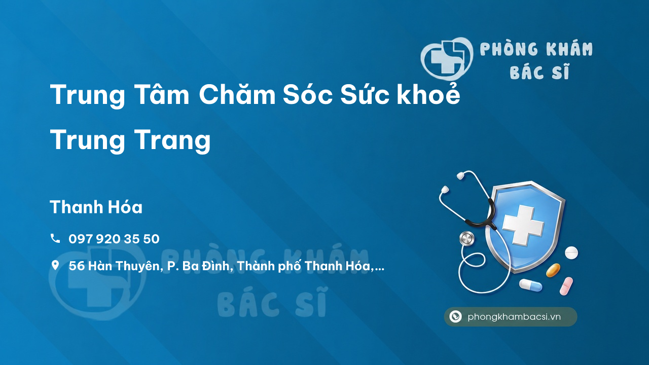 Trung Tâm Chăm Sóc Sức khoẻ Trung Trang, Thành phố Thanh Hóa