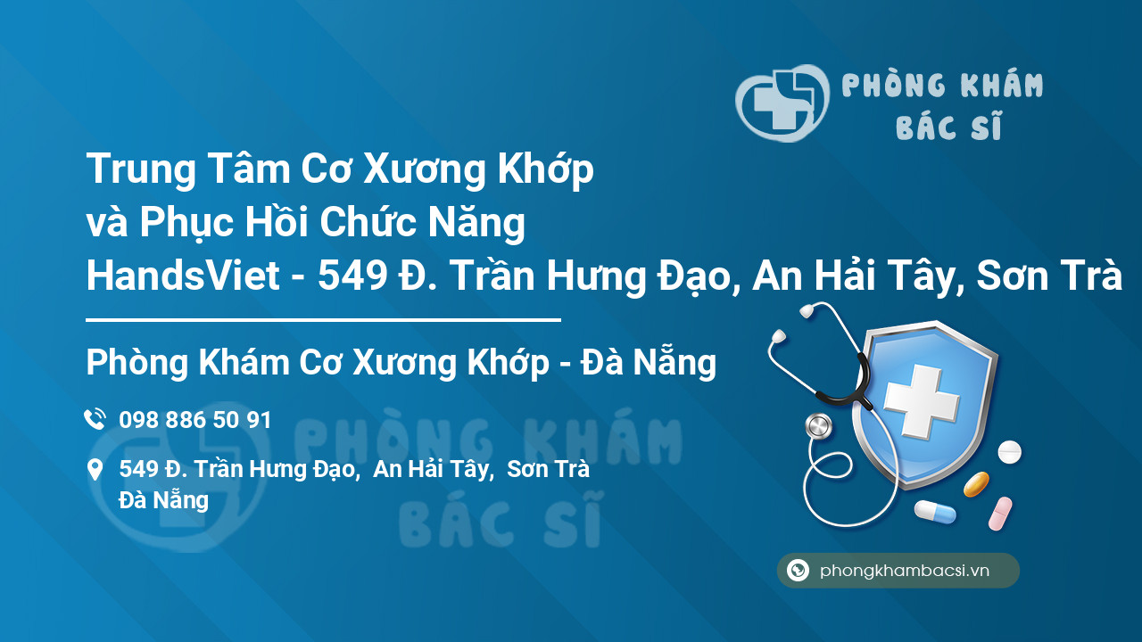 Trung Tâm Cơ Xương Khớp và Phục Hồi Chức Năng HandsViet - 549 Đ. Trần Hưng Đạo, An Hải Tây, Sơn Trà