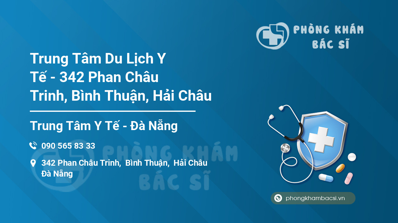 Trung Tâm Du Lịch Y Tế - 342 Phan Châu Trinh, Bình Thuận, Hải Châu