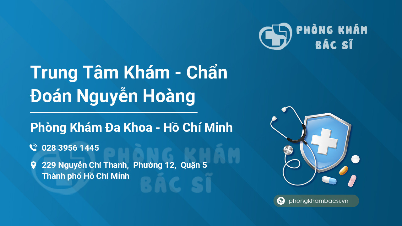 Trung Tâm Khám - Chẩn Đoán Nguyễn Hoàng