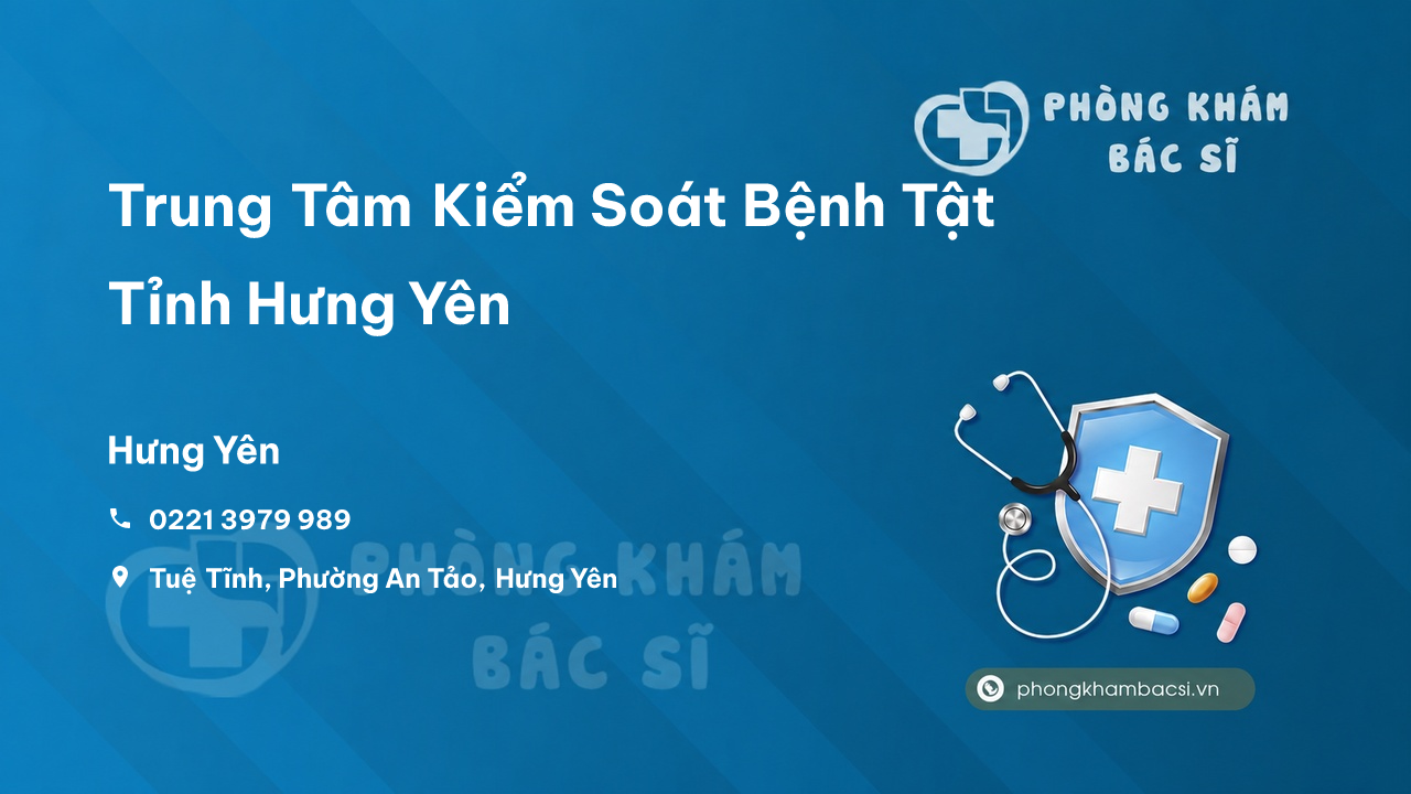 Trung Tâm Kiểm Soát Bệnh Tật Tỉnh Hưng Yên