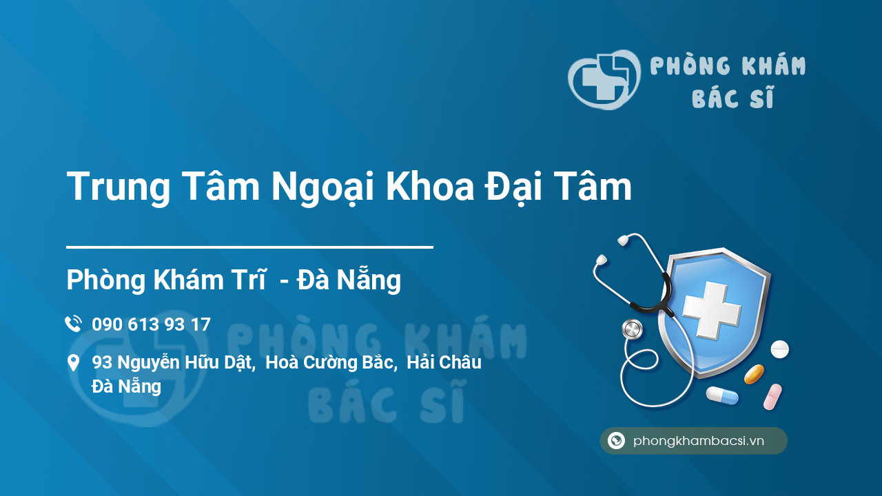 Trung Tâm Ngoại Khoa Đại Tâm