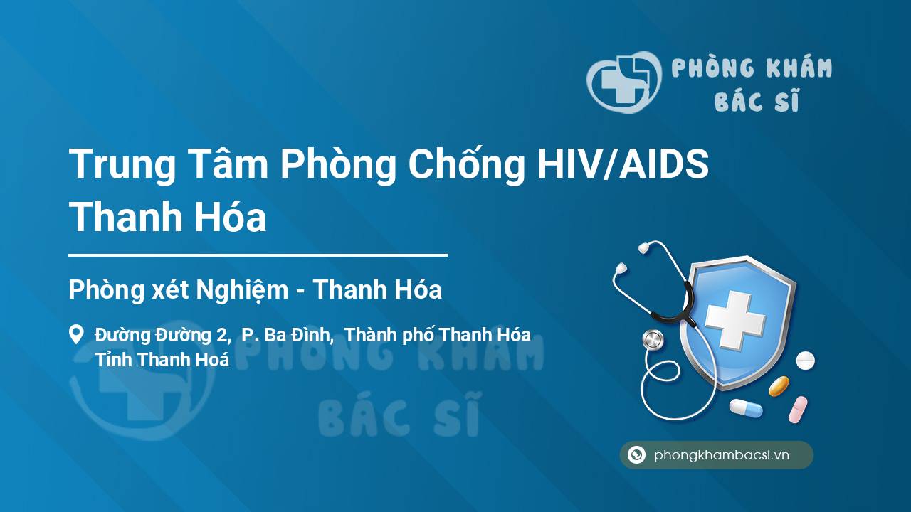 Trung Tâm Phòng Chống HIV/AIDS Thanh Hóa