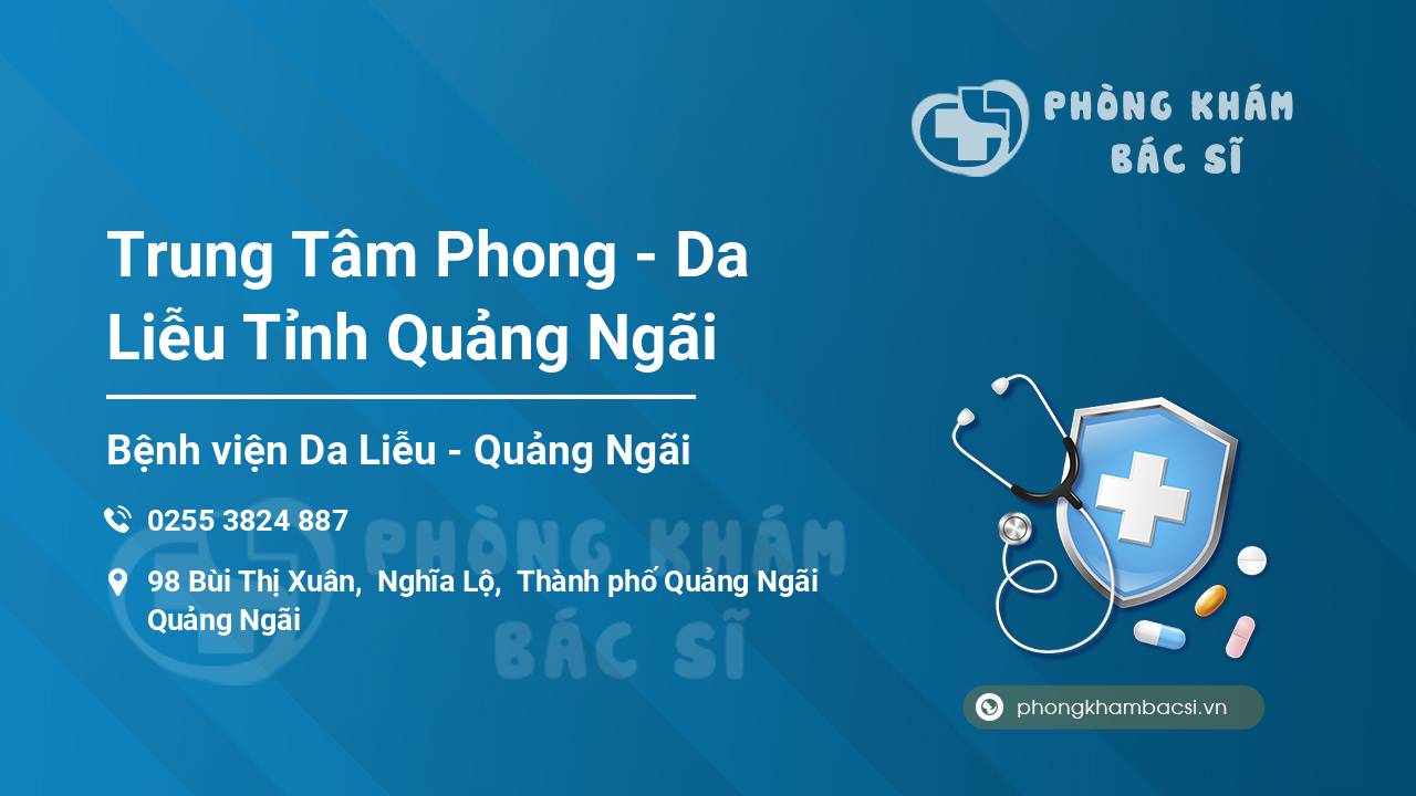 Trung Tâm Phong - Da Liễu Tỉnh Quảng Ngãi