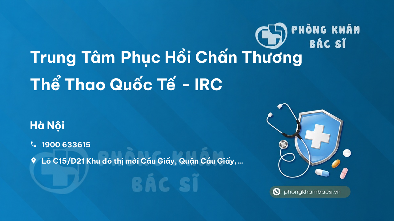 Trung Tâm Phục Hồi Chấn Thương Thể Thao Quốc Tế - IRC, Cầu Giấy