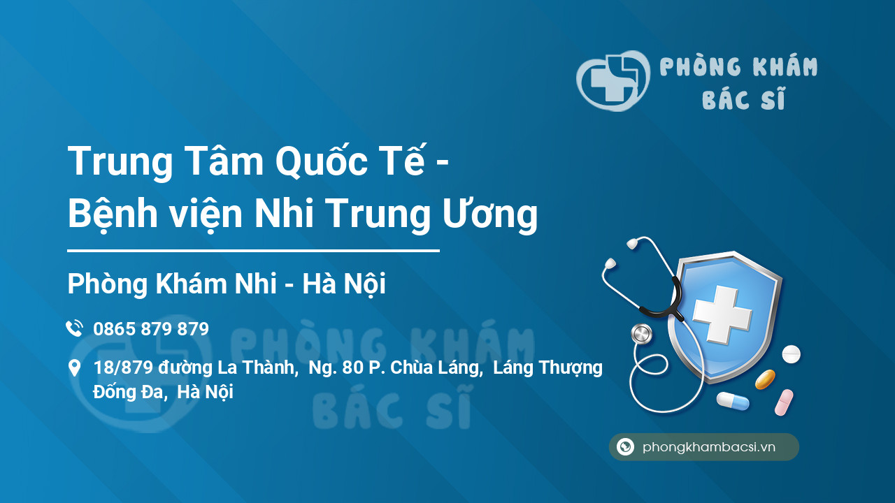 Trung Tâm Quốc Tế - Bệnh viện Nhi Trung Ương