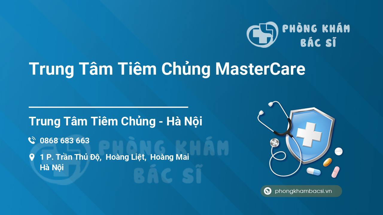 Trung Tâm Tiêm Chủng MasterCare